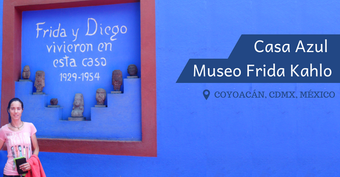 Casa Azul . Museo Frida Kahlo