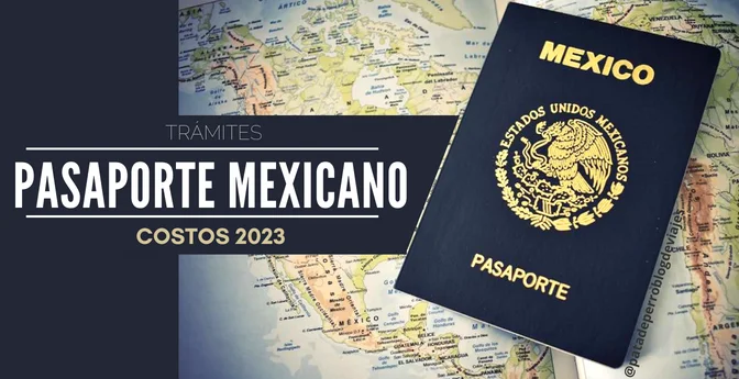Pasaporte mexicano: Costos 2023